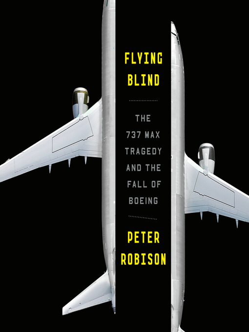 Title details for Flying Blind by Peter Robison - Available